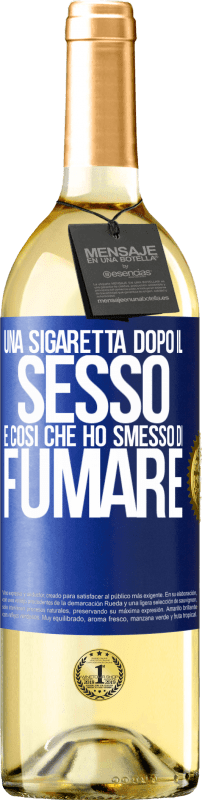 29,95 € | Vino bianco Edizione WHITE Una sigaretta dopo il sesso. È così che ho smesso di fumare Etichetta Blu. Etichetta personalizzabile Vino giovane Raccogliere 2025 Verdejo