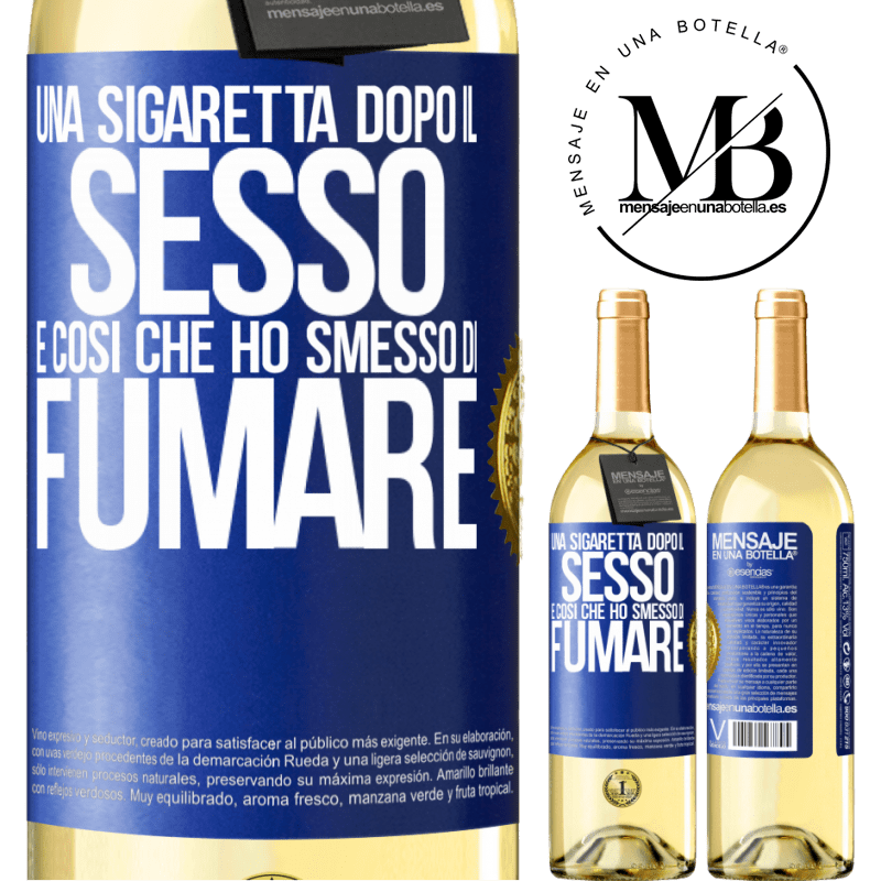 29,95 € Spedizione Gratuita | Vino bianco Edizione WHITE Una sigaretta dopo il sesso. È così che ho smesso di fumare Etichetta Blu. Etichetta personalizzabile Vino giovane Raccogliere 2023 Verdejo