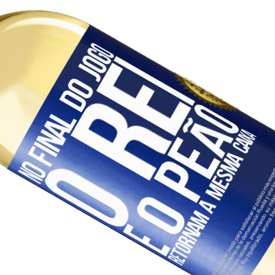 Expressões Únicas e Pessoais. «No final do jogo, o rei e o peão retornam à mesma caixa» Edição WHITE