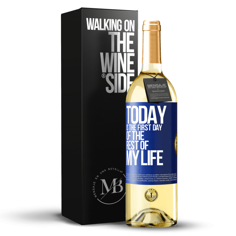 29,95 € Free Shipping | White Wine WHITE Edition Today is the first day of the rest of my life Blue Label. Customizable label Young wine Harvest 2024 Verdejo