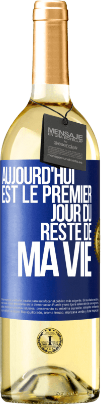 29,95 € Envoi gratuit | Vin blanc Édition WHITE Aujourd'hui est le premier jour du reste de ma vie Étiquette Bleue. Étiquette personnalisable Vin jeune Récolte 2025 Verdejo