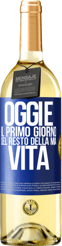 29,95 € Spedizione Gratuita | Vino bianco Edizione WHITE Oggi è il primo giorno del resto della mia vita Etichetta Blu. Etichetta personalizzabile Vino giovane Raccogliere 2025 Verdejo