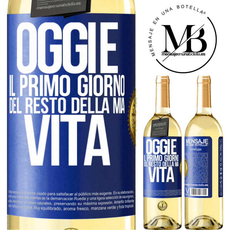 29,95 € Spedizione Gratuita | Vino bianco Edizione WHITE Oggi è il primo giorno del resto della mia vita Etichetta Blu. Etichetta personalizzabile Vino giovane Raccogliere 2025 Verdejo