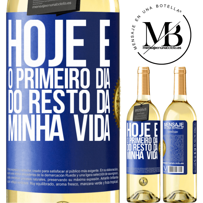 29,95 € Envio grátis | Vinho branco Edição WHITE Hoje é o primeiro dia do resto da minha vida Etiqueta Azul. Etiqueta personalizável Vinho jovem Colheita 2023 Verdejo