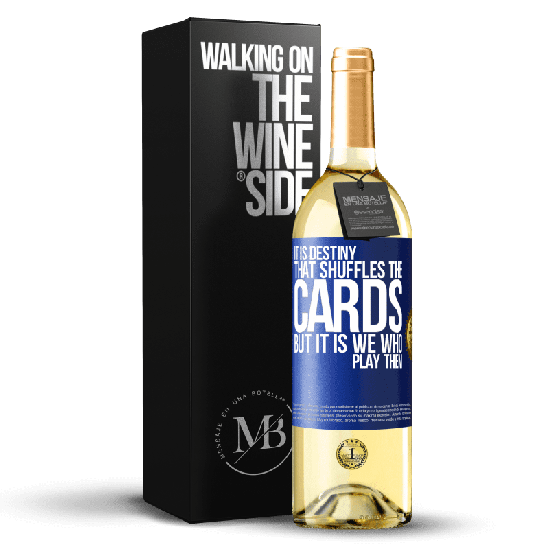 29,95 € Free Shipping | White Wine WHITE Edition It is destiny that shuffles the cards, but it is we who play them Blue Label. Customizable label Young wine Harvest 2022 Verdejo