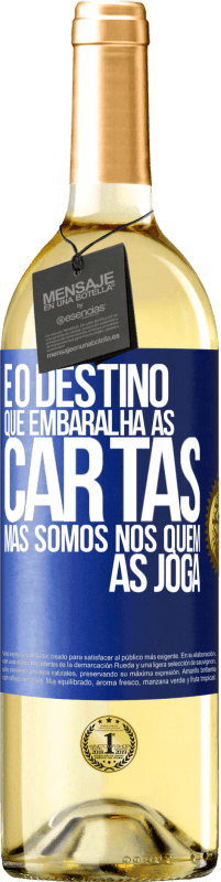 29,95 € | Vinho branco Edição WHITE É o destino que embaralha as cartas, mas somos nós quem as joga Etiqueta Azul. Etiqueta personalizável Vinho jovem Colheita 2025 Verdejo