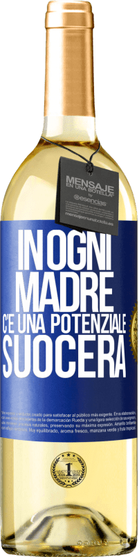 29,95 € Spedizione Gratuita | Vino bianco Edizione WHITE In ogni madre c'è una potenziale suocera Etichetta Blu. Etichetta personalizzabile Vino giovane Raccogliere 2023 Verdejo