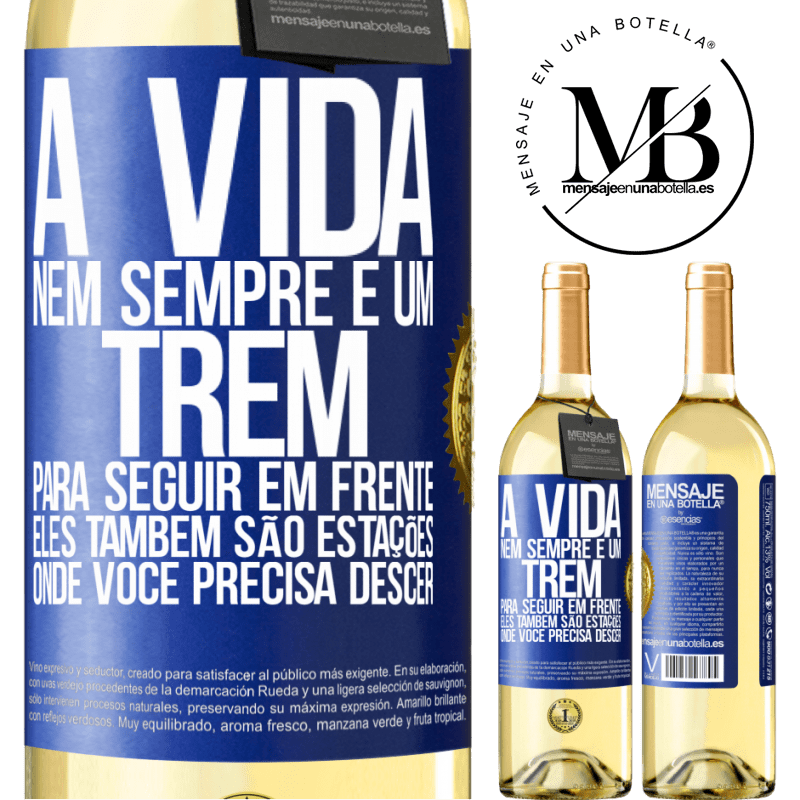 29,95 € Envio grátis | Vinho branco Edição WHITE A vida nem sempre é um trem para seguir em frente, eles também são estações onde você precisa descer Etiqueta Azul. Etiqueta personalizável Vinho jovem Colheita 2024 Verdejo