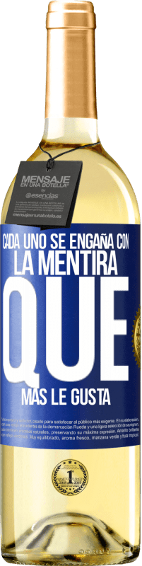 29,95 € | Vino Blanco Edición WHITE Cada uno se engaña con la mentira que más le gusta Etiqueta Azul. Etiqueta personalizable Vino joven Cosecha 2024 Verdejo