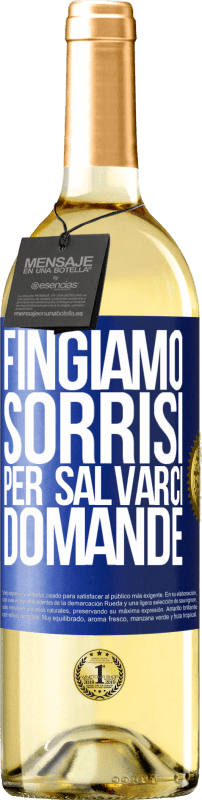 29,95 € | Vino bianco Edizione WHITE Fingiamo sorrisi per salvarci domande Etichetta Blu. Etichetta personalizzabile Vino giovane Raccogliere 2024 Verdejo