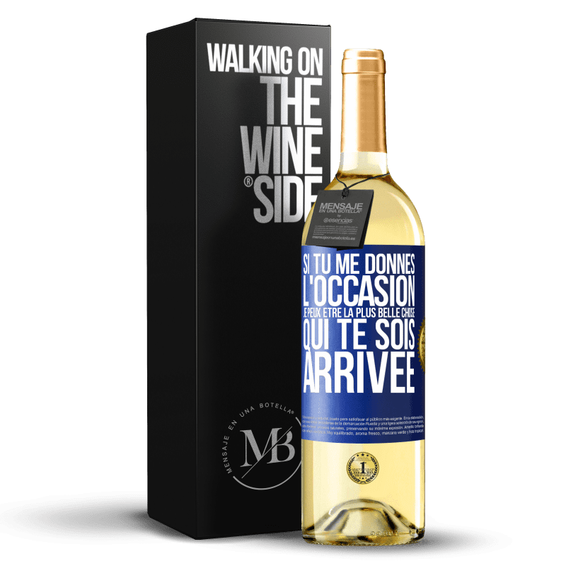 29,95 € Envoi gratuit | Vin blanc Édition WHITE Si tu me donnes l'occasion je peux être la plus belle chose qui te sois arrivée Étiquette Bleue. Étiquette personnalisable Vin jeune Récolte 2024 Verdejo