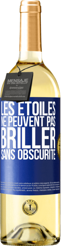 29,95 € | Vin blanc Édition WHITE Les étoiles ne peuvent pas briller sans obscurité Étiquette Bleue. Étiquette personnalisable Vin jeune Récolte 2024 Verdejo