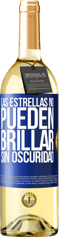 29,95 € | Vino Blanco Edición WHITE Las estrellas no pueden brillar sin oscuridad Etiqueta Azul. Etiqueta personalizable Vino joven Cosecha 2024 Verdejo