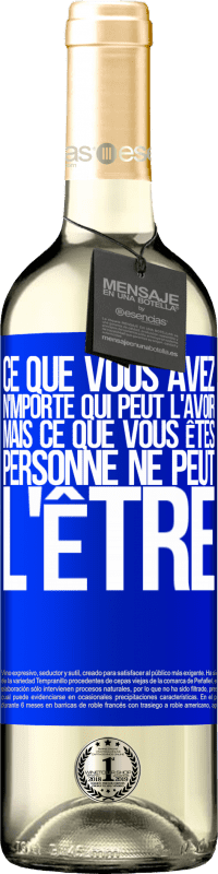 29,95 € | Vin blanc Édition WHITE Ce que vous avez, n'importe qui peut l'avoir, mais ce que vous êtes, personne ne peut l'être Étiquette Bleue. Étiquette personnalisable Vin jeune Récolte 2025 Verdejo