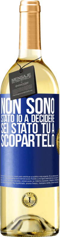 29,95 € | Vino bianco Edizione WHITE Non sono stato io a decidere, sei stato tu a scopartelo Etichetta Blu. Etichetta personalizzabile Vino giovane Raccogliere 2025 Verdejo