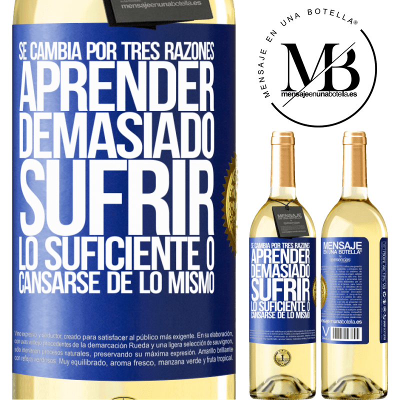 29,95 € Envoi gratuit | Vin blanc Édition WHITE Il est modifié pour trois raisons. En savoir trop, souffrir suffisamment ou se lasser de la même chose Étiquette Bleue. Étiquette personnalisable Vin jeune Récolte 2022 Verdejo