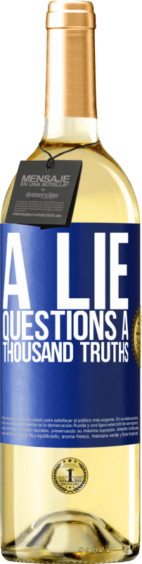 29,95 € | White Wine WHITE Edition A lie questions a thousand truths Blue Label. Customizable label Young wine Harvest 2024 Verdejo