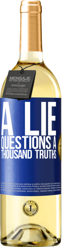 29,95 € Free Shipping | White Wine WHITE Edition A lie questions a thousand truths Blue Label. Customizable label Young wine Harvest 2025 Verdejo