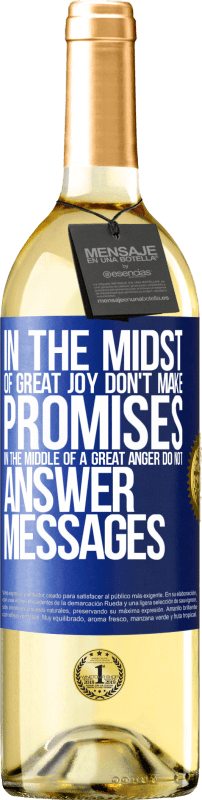 29,95 € | White Wine WHITE Edition In the midst of great joy, don't make promises. In the middle of a great anger, do not answer messages Blue Label. Customizable label Young wine Harvest 2023 Verdejo
