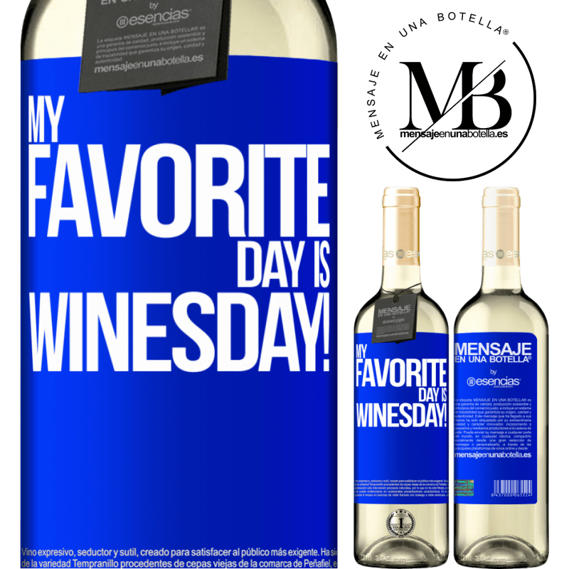«My favorite day is winesday!» WHITEエディション