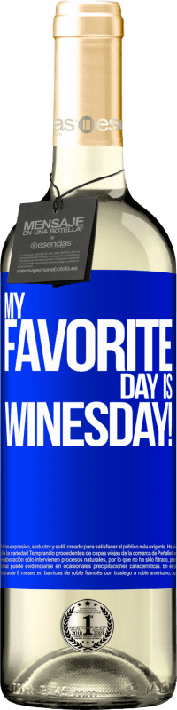 29,95 € | Vin blanc Édition WHITE My favorite day is winesday! Étiquette Bleue. Étiquette personnalisable Vin jeune Récolte 2023 Verdejo