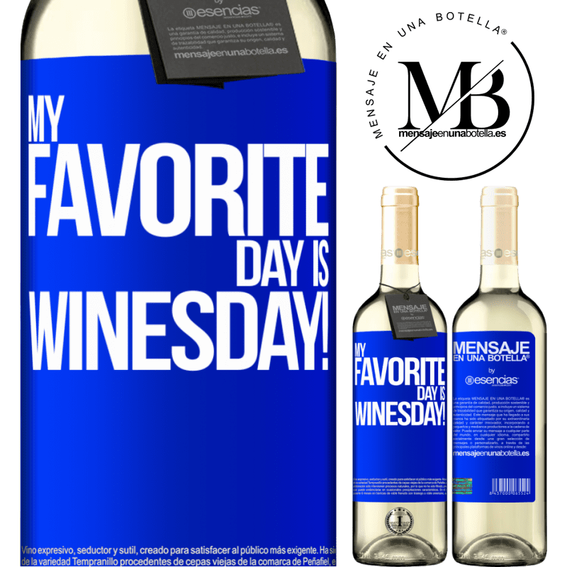 «My favorite day is winesday!» Издание WHITE