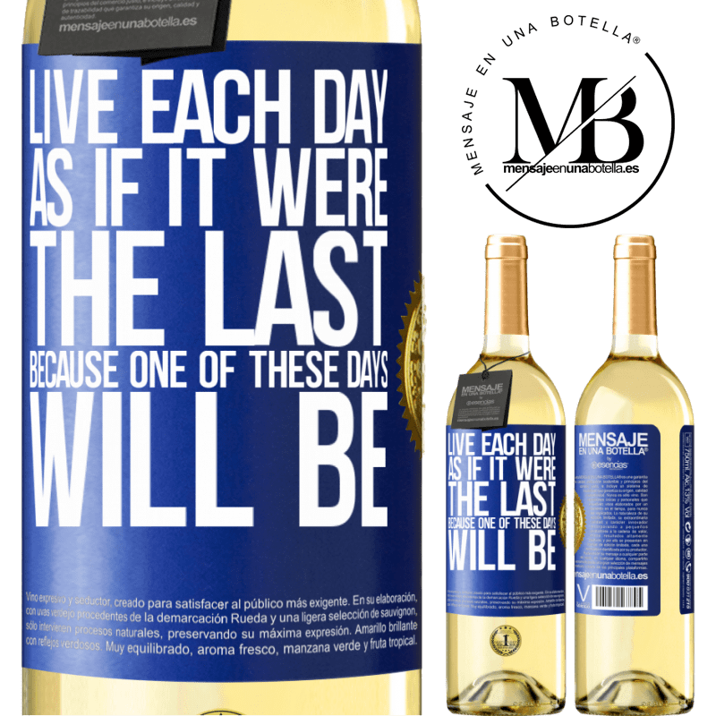 29,95 € Free Shipping | White Wine WHITE Edition Live each day as if it were the last, because one of these days will be Blue Label. Customizable label Young wine Harvest 2024 Verdejo