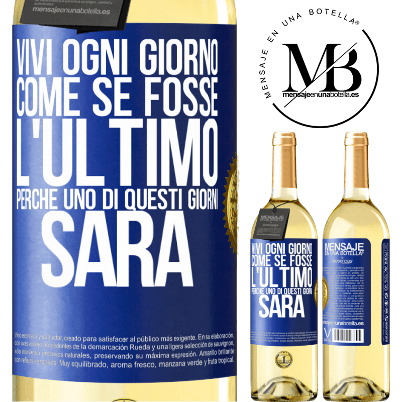 29,95 € Spedizione Gratuita | Vino bianco Edizione WHITE Vivi ogni giorno come se fosse l'ultimo, perché uno di questi giorni sarà Etichetta Blu. Etichetta personalizzabile Vino giovane Raccogliere 2025 Verdejo