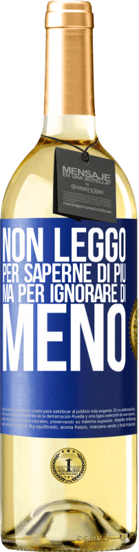 29,95 € Spedizione Gratuita | Vino bianco Edizione WHITE Non leggo per saperne di più, ma per ignorare di meno Etichetta Blu. Etichetta personalizzabile Vino giovane Raccogliere 2023 Verdejo