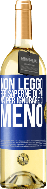 29,95 € Spedizione Gratuita | Vino bianco Edizione WHITE Non leggo per saperne di più, ma per ignorare di meno Etichetta Blu. Etichetta personalizzabile Vino giovane Raccogliere 2025 Verdejo