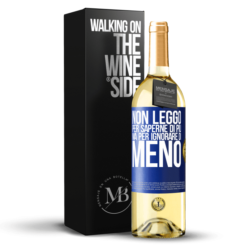 29,95 € Spedizione Gratuita | Vino bianco Edizione WHITE Non leggo per saperne di più, ma per ignorare di meno Etichetta Blu. Etichetta personalizzabile Vino giovane Raccogliere 2024 Verdejo