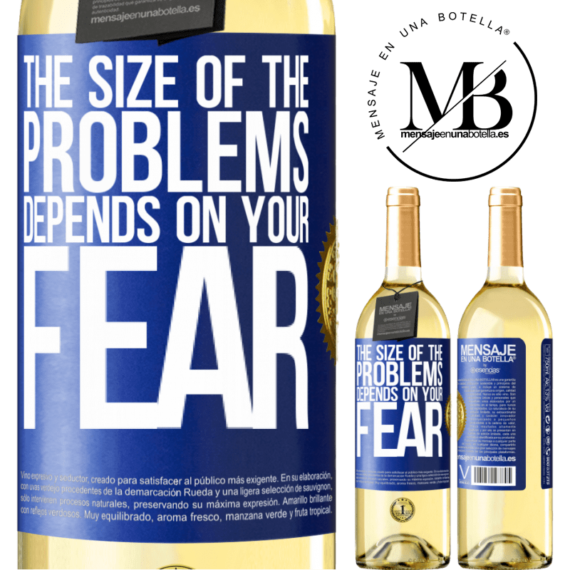 29,95 € Free Shipping | White Wine WHITE Edition The size of the problems depends on your fear Blue Label. Customizable label Young wine Harvest 2022 Verdejo