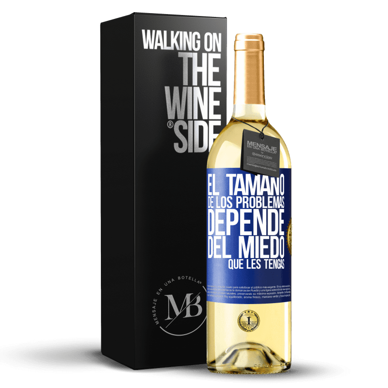29,95 € Envío gratis | Vino Blanco Edición WHITE El tamaño de los problemas depende del miedo que les tengas Etiqueta Azul. Etiqueta personalizable Vino joven Cosecha 2022 Verdejo