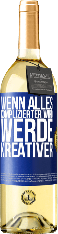 29,95 € Kostenloser Versand | Weißwein WHITE Ausgabe Wenn alles komplizierter wird, werde kreativer Blaue Markierung. Anpassbares Etikett Junger Wein Ernte 2024 Verdejo