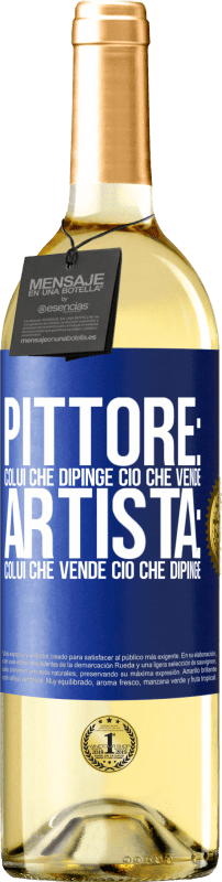 29,95 € | Vino bianco Edizione WHITE Pittore: colui che dipinge ciò che vende. Artista: colui che vende ciò che dipinge Etichetta Blu. Etichetta personalizzabile Vino giovane Raccogliere 2024 Verdejo