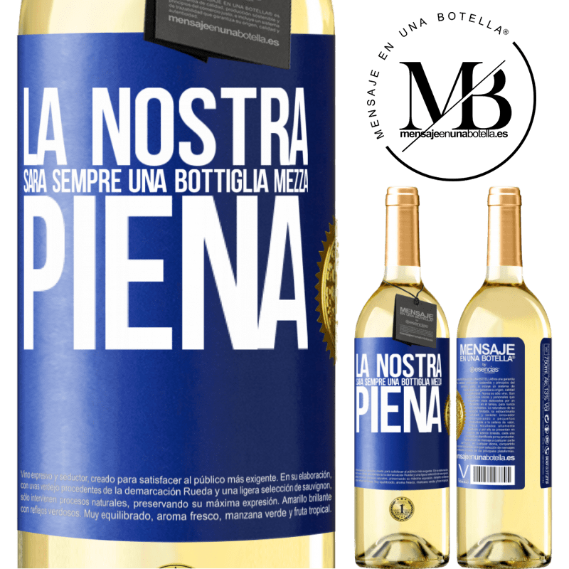 29,95 € Spedizione Gratuita | Vino bianco Edizione WHITE La nostra sarà sempre una bottiglia mezza piena Etichetta Blu. Etichetta personalizzabile Vino giovane Raccogliere 2023 Verdejo