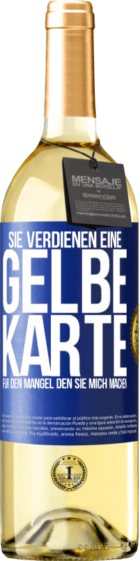 29,95 € | Weißwein WHITE Ausgabe Sie verdienen eine gelbe Karte für den Mangel, den Sie mich machen Blaue Markierung. Anpassbares Etikett Junger Wein Ernte 2023 Verdejo