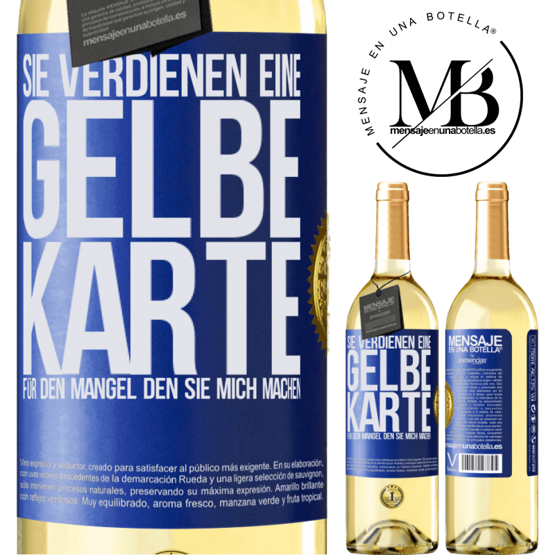 29,95 € Kostenloser Versand | Weißwein WHITE Ausgabe Sie verdienen eine gelbe Karte für den Mangel, den Sie mich machen Blaue Markierung. Anpassbares Etikett Junger Wein Ernte 2023 Verdejo