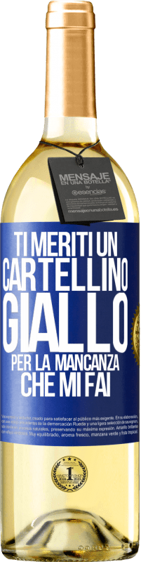 29,95 € Spedizione Gratuita | Vino bianco Edizione WHITE Ti meriti un cartellino giallo per la mancanza che mi fai Etichetta Blu. Etichetta personalizzabile Vino giovane Raccogliere 2023 Verdejo