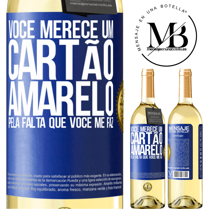 29,95 € Envio grátis | Vinho branco Edição WHITE Você merece um cartão amarelo pela falta que você me faz Etiqueta Azul. Etiqueta personalizável Vinho jovem Colheita 2023 Verdejo