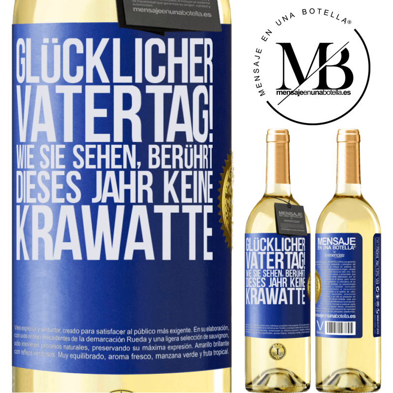 29,95 € Kostenloser Versand | Weißwein WHITE Ausgabe Glückwunsch zum Vatertag! Wie du siehst, dieses Jahr ist es keine Krawatte Blaue Markierung. Anpassbares Etikett Junger Wein Ernte 2023 Verdejo