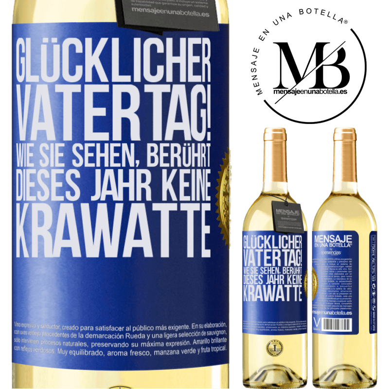 29,95 € Kostenloser Versand | Weißwein WHITE Ausgabe Glückwunsch zum Vatertag! Wie du siehst, dieses Jahr ist es keine Krawatte Blaue Markierung. Anpassbares Etikett Junger Wein Ernte 2025 Verdejo