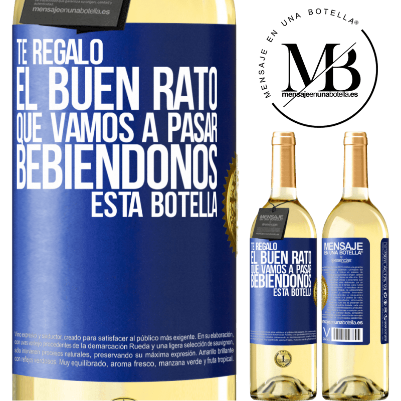 29,95 € Envío gratis | Vino Blanco Edición WHITE Te regalo el buen rato que vamos a pasar bebiéndonos esta botella Etiqueta Azul. Etiqueta personalizable Vino joven Cosecha 2023 Verdejo