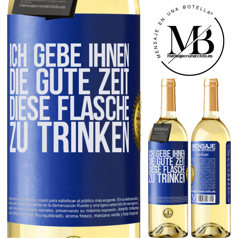 29,95 € Kostenloser Versand | Weißwein WHITE Ausgabe Ich schenken dir den schönen Moment, den wir verbringen werden, um diese Flasche zu trinken Blaue Markierung. Anpassbares Etikett Junger Wein Ernte 2023 Verdejo