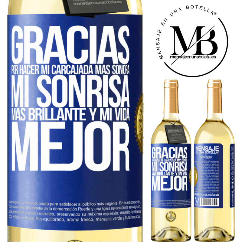 29,95 € Envío gratis | Vino Blanco Edición WHITE Gracias por hacer mi carcajada más sonora, mi sonrisa más brillante y mi vida mejor Etiqueta Azul. Etiqueta personalizable Vino joven Cosecha 2023 Verdejo