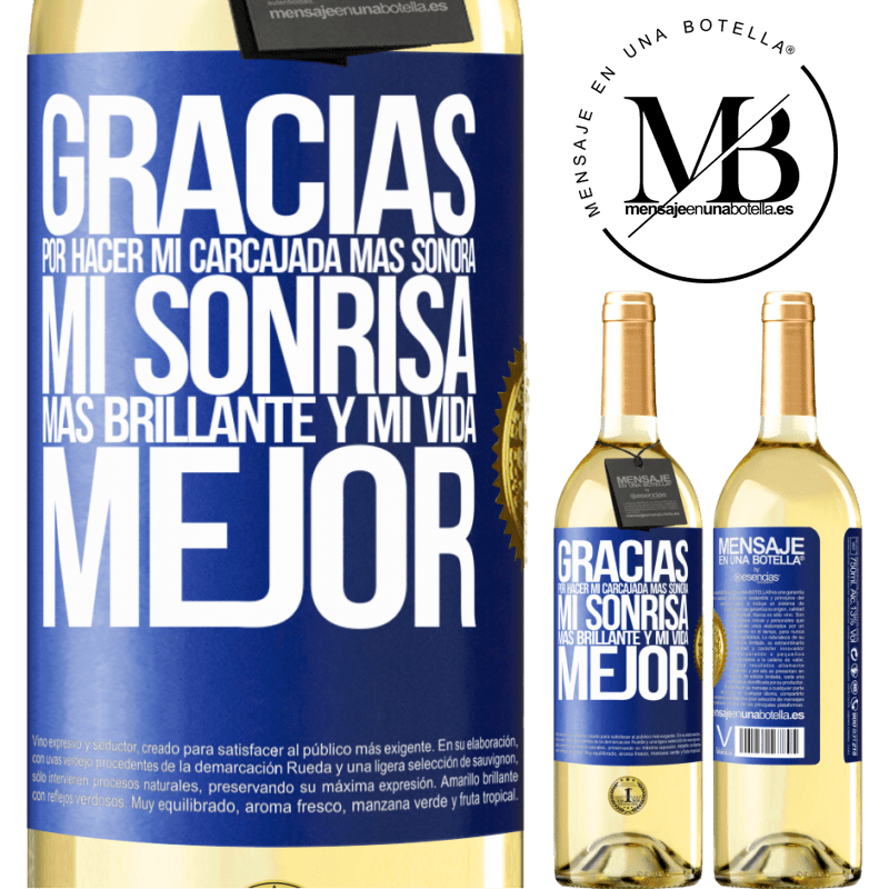 29,95 € Envío gratis | Vino Blanco Edición WHITE Gracias por hacer mi carcajada más sonora, mi sonrisa más brillante y mi vida mejor Etiqueta Azul. Etiqueta personalizable Vino joven Cosecha 2025 Verdejo