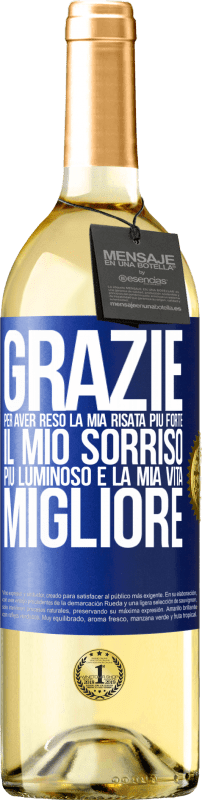 29,95 € | Vino bianco Edizione WHITE Grazie per aver reso la mia risata più forte, il mio sorriso più luminoso e la mia vita migliore Etichetta Blu. Etichetta personalizzabile Vino giovane Raccogliere 2023 Verdejo