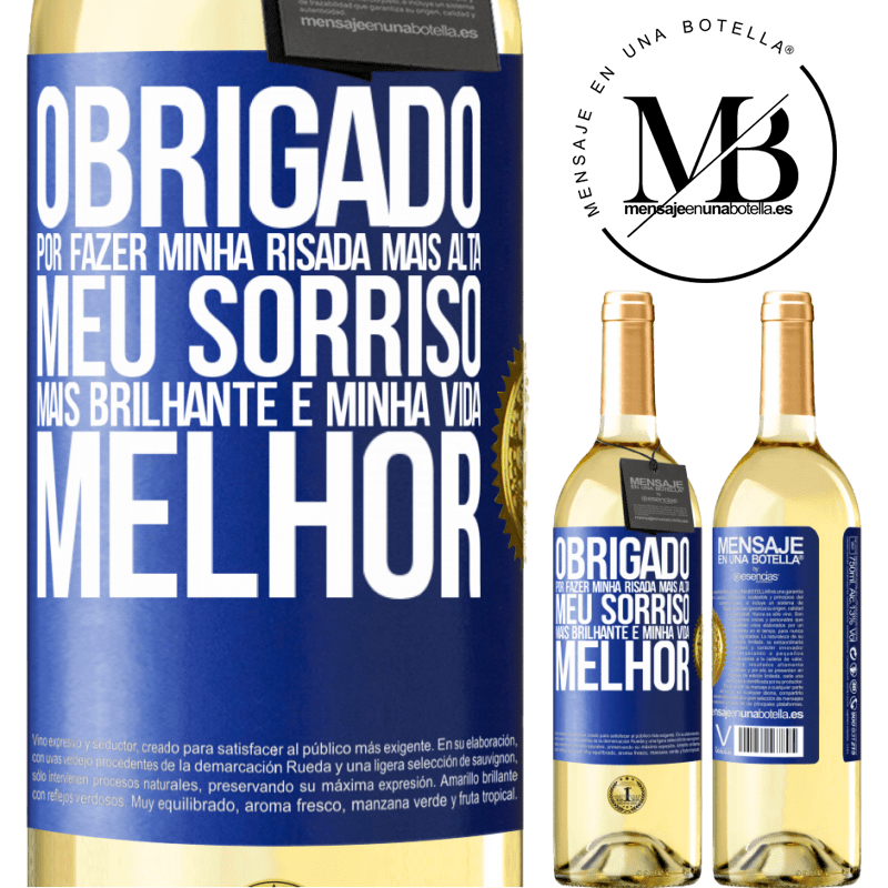 29,95 € Envio grátis | Vinho branco Edição WHITE Obrigado por fazer minha risada mais alta, meu sorriso mais brilhante e minha vida melhor Etiqueta Azul. Etiqueta personalizável Vinho jovem Colheita 2023 Verdejo