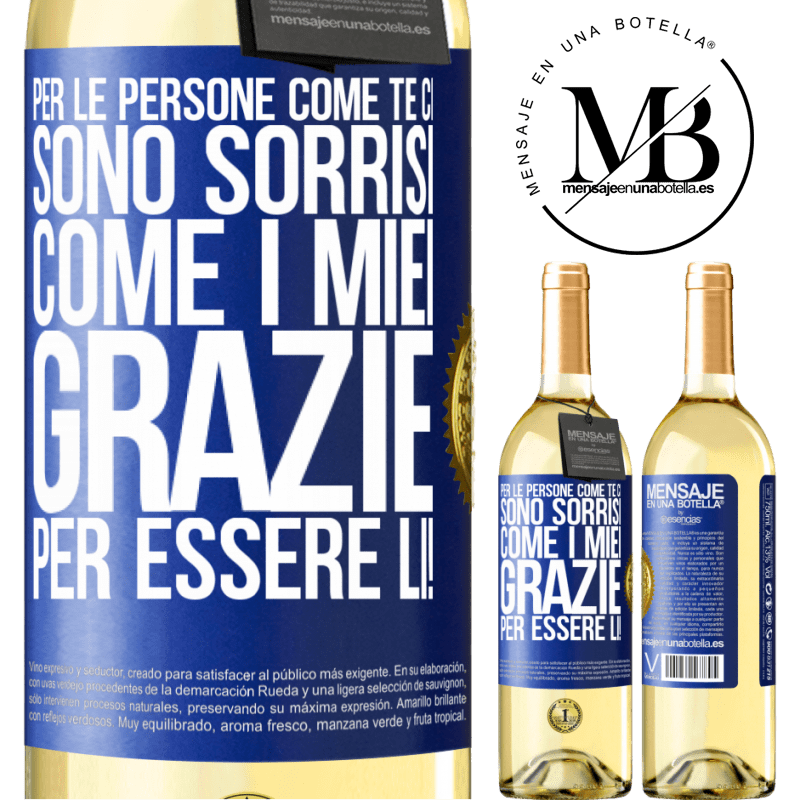 29,95 € Spedizione Gratuita | Vino bianco Edizione WHITE Per le persone come te ci sono sorrisi come i miei. Grazie per essere lì! Etichetta Blu. Etichetta personalizzabile Vino giovane Raccogliere 2025 Verdejo