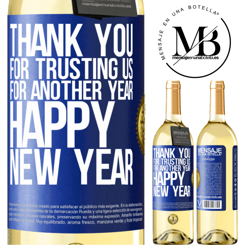 29,95 € Free Shipping | White Wine WHITE Edition Thank you for trusting us for another year. Happy New Year Blue Label. Customizable label Young wine Harvest 2023 Verdejo